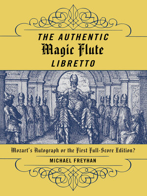 cover image of The Authentic Magic Flute Libretto